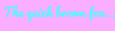 Image with Font Color 47FFFF and Background Color FBADFF